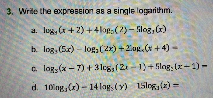 Solved 3. Write the expression as a single logarithm. a. | Chegg.com