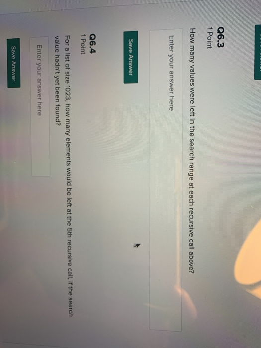 Solved Q6 Activity 5. Binary Search 5.5 Points If you are | Chegg.com