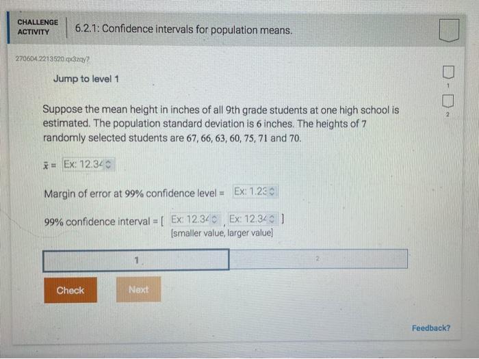Solved CHALLENGE ACTIVITY 6.2.1: Confidence intervals for | Chegg.com
