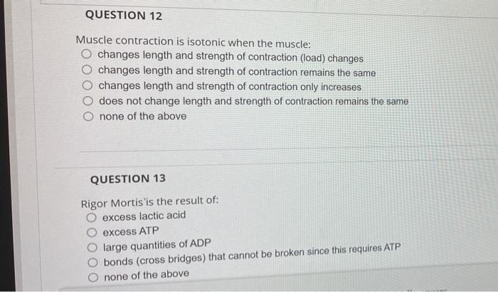 Solved QUESTION 12 Muscle contraction is isotonic when the | Chegg.com