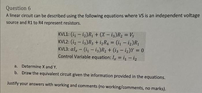 A linear circuit can be described using the following equations where VS is an independent voltage source and \( \mathrm{R} 1