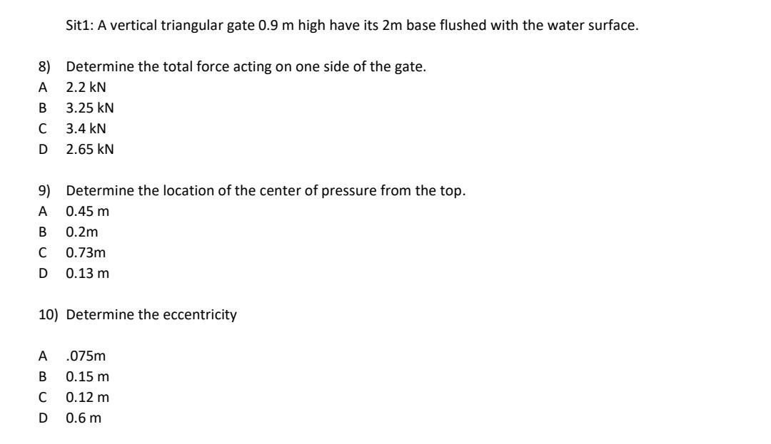 Solved Sit1: A vertical triangular gate 0.9 m high have its | Chegg.com
