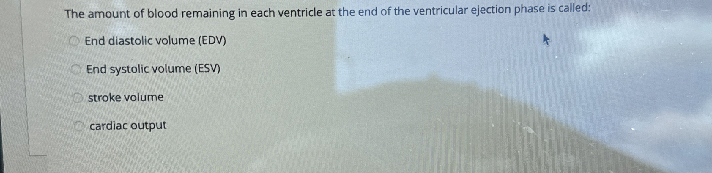 Solved The amount of blood remaining in each ventricle at | Chegg.com