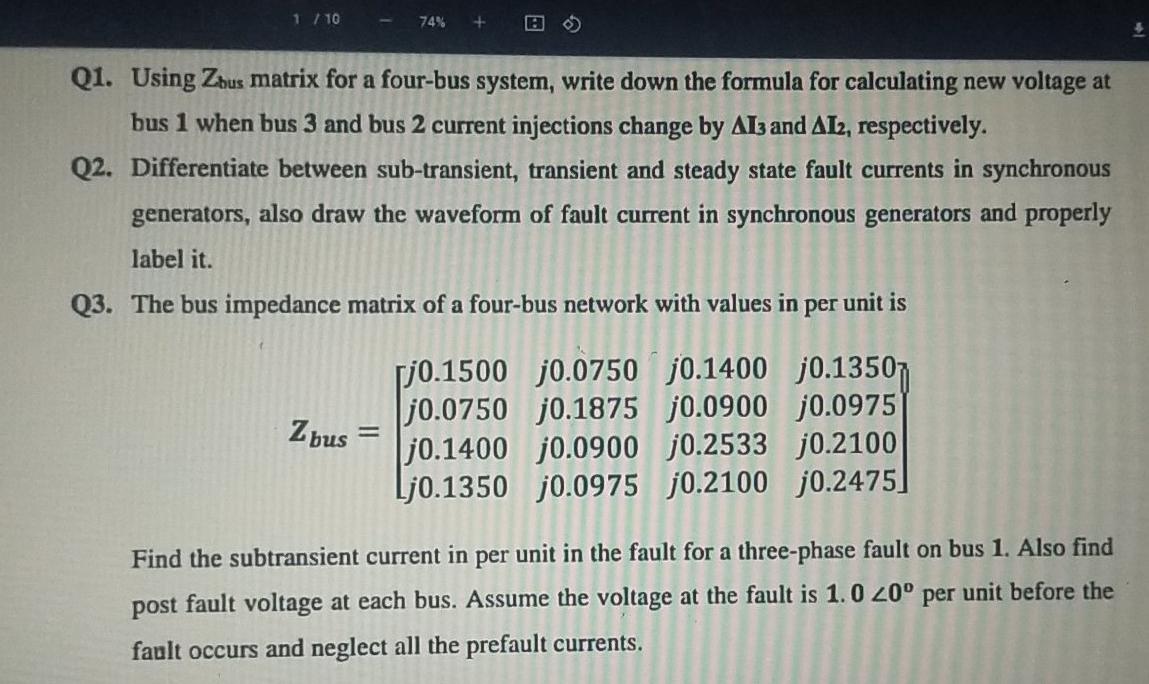 Solved 1 / 10 74% + Q1. Using Zhus matrix for a four-bus | Chegg.com