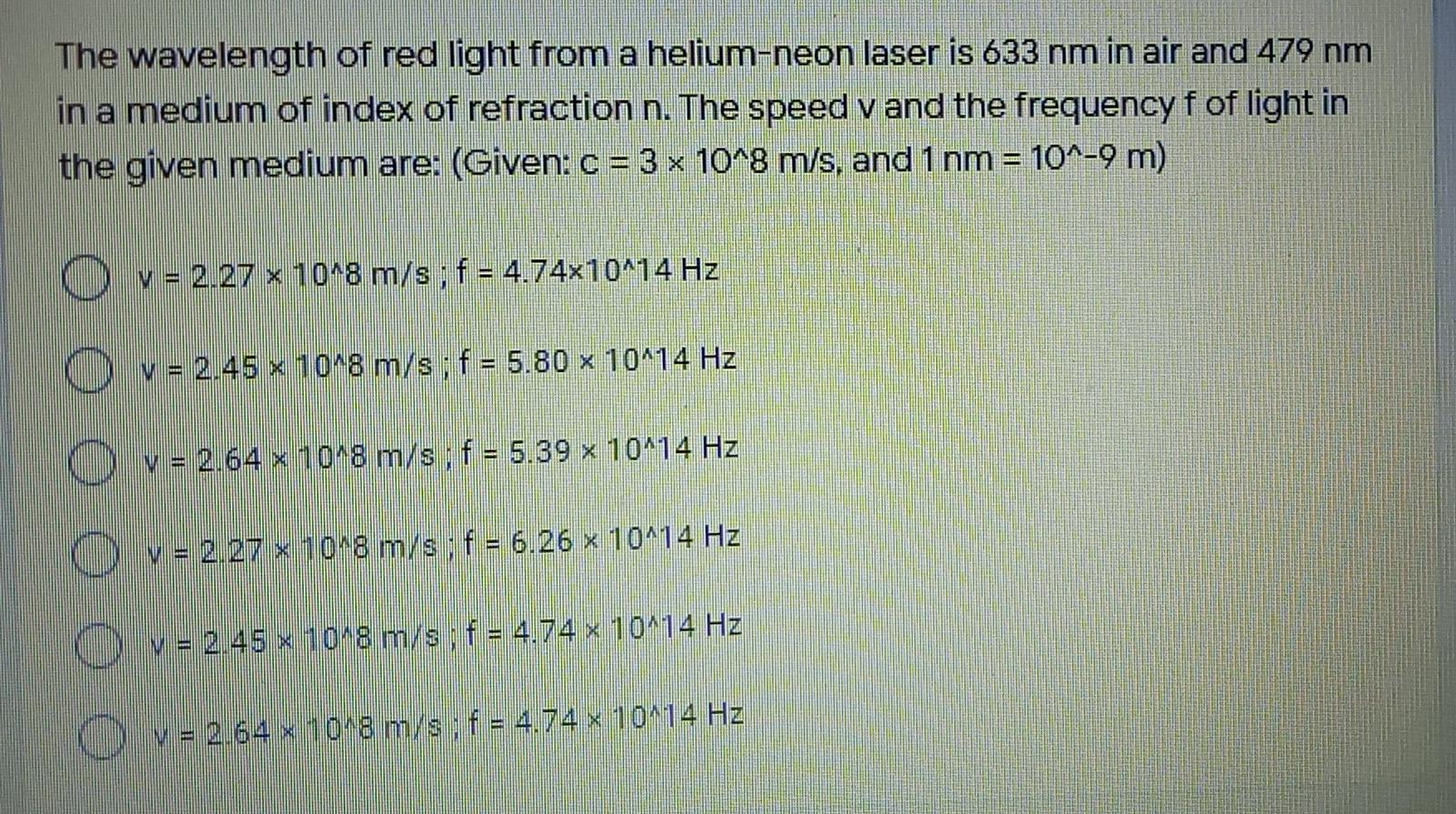 Solved The wavelength of red light from a helium-neon laser | Chegg.com
