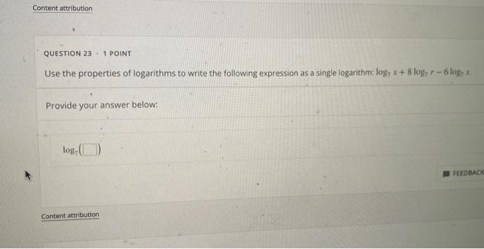 Solved QUESTION 23 * 1 POINT Use the properties of | Chegg.com
