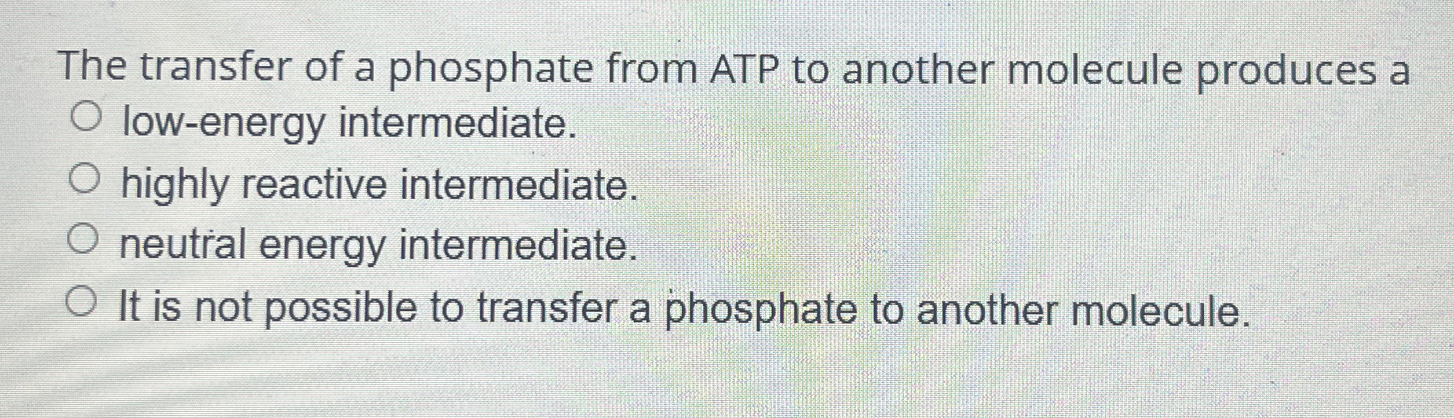 Solved The transfer of a phosphate from ATP to another | Chegg.com