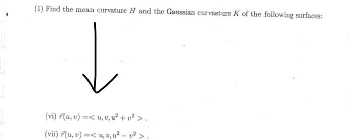 Solved (1) Find the mean curvature H and the Gaussian | Chegg.com