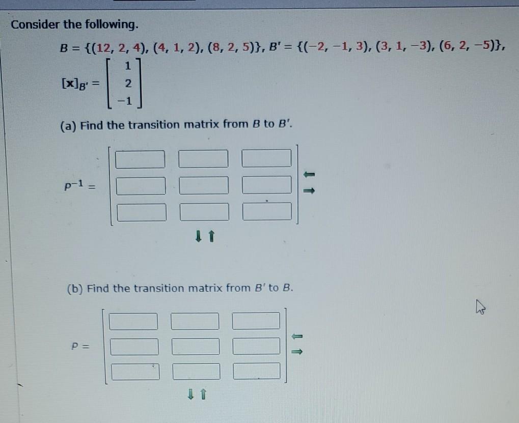 Solved Consider The Following. B = {(12, 2, 4), (4, 1, 2), | Chegg.com