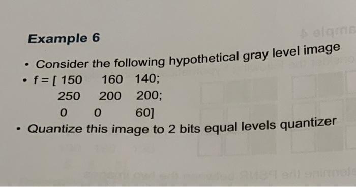 Solved - Consider the following hypothetical gray level | Chegg.com