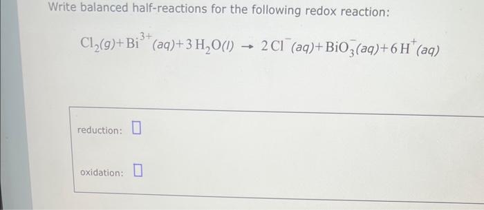 Solved Write balanced half-reactions for the following redox | Chegg.com