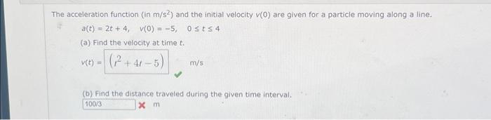 Solved The acceleration function (in m/s2 ) and the initial | Chegg.com