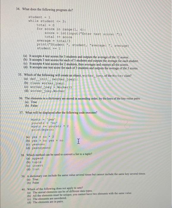 Solved 34. What does the following program do? student 1 | Chegg.com