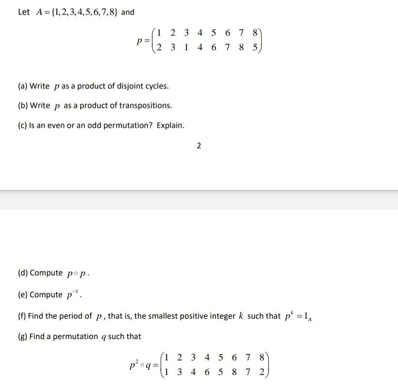 Solved Let A={1,2,3,4,5,6,7,8) And P 1 2 3 4 5 6 7 8 1 4 6 7 | Chegg.com