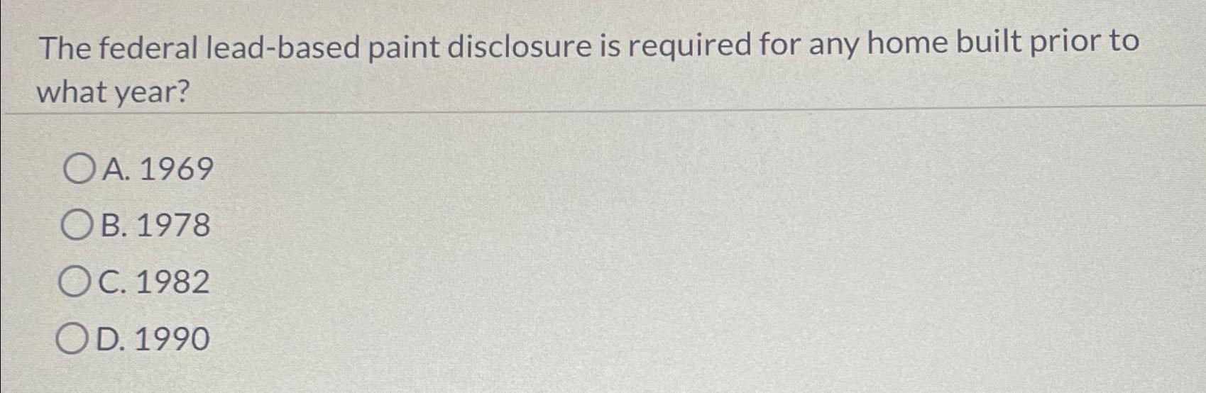 Solved The federal leadbased paint disclosure is required