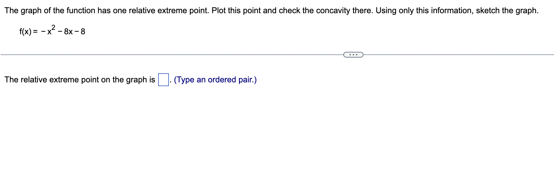 Solved The graph of the function has one relative extreme | Chegg.com