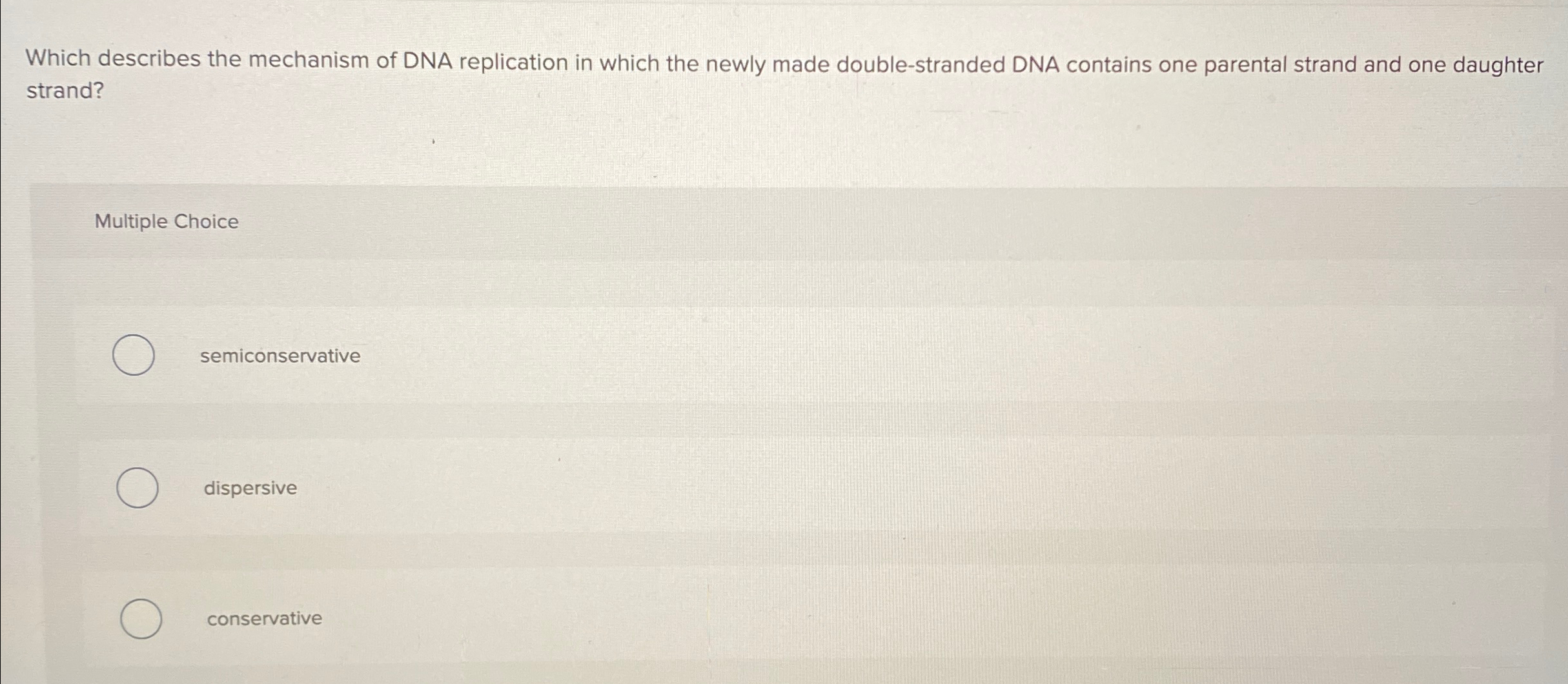 Solved Which describes the mechanism of DNA replication in | Chegg.com