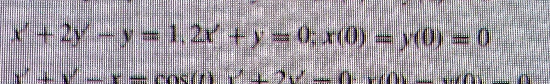 \( x^{\prime}+2 y^{\prime}-y=1,2 x^{\prime}+y=0 ; x(0)=y(0)=0 \)