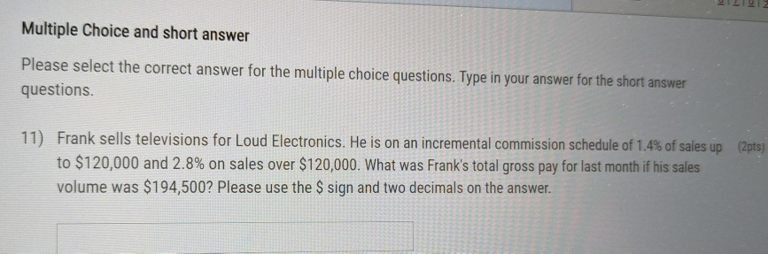 Solved Multiple Choice and short answer Please select the | Chegg.com