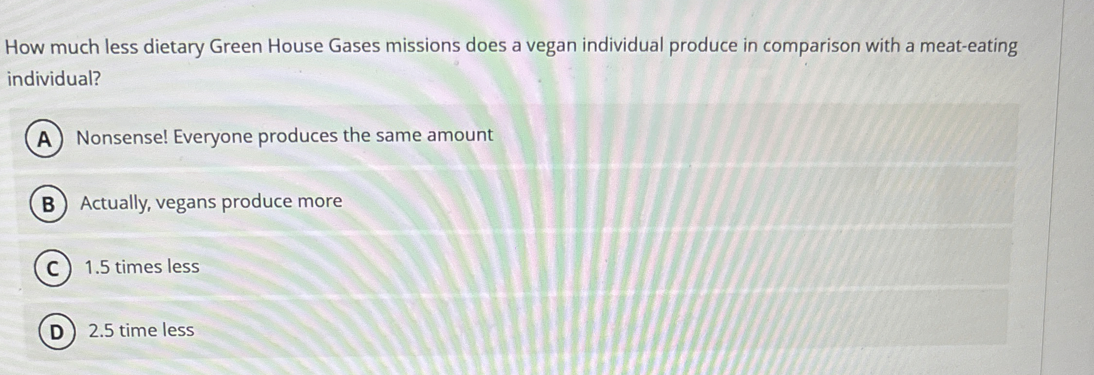 Solved How much less dietary Green House Gases missions does