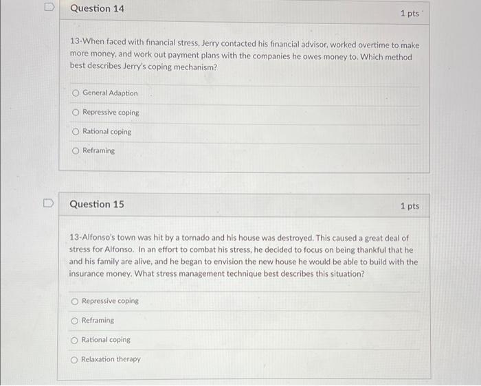 Solved Question 14 1 pts 13-When faced with financial | Chegg.com