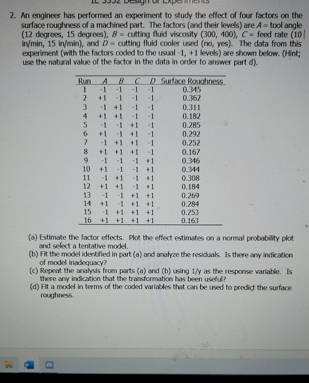 Solved 2. An engineer has performed an experiment to study | Chegg.com