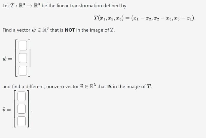 Solved Let T:R3→R3 be the linear transformation defined by | Chegg.com