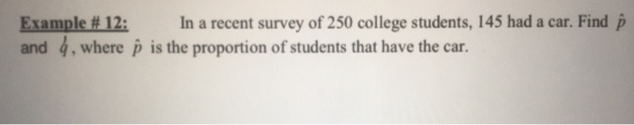 Solved Example # 12: In a recent survey of 250 college | Chegg.com