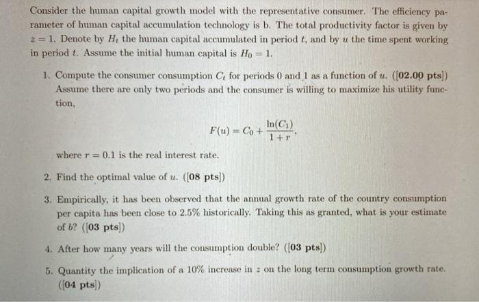 Solved Consider the human capital growth model with the | Chegg.com