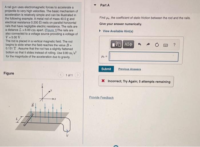 Solved A rail gun uses forces to accelerate