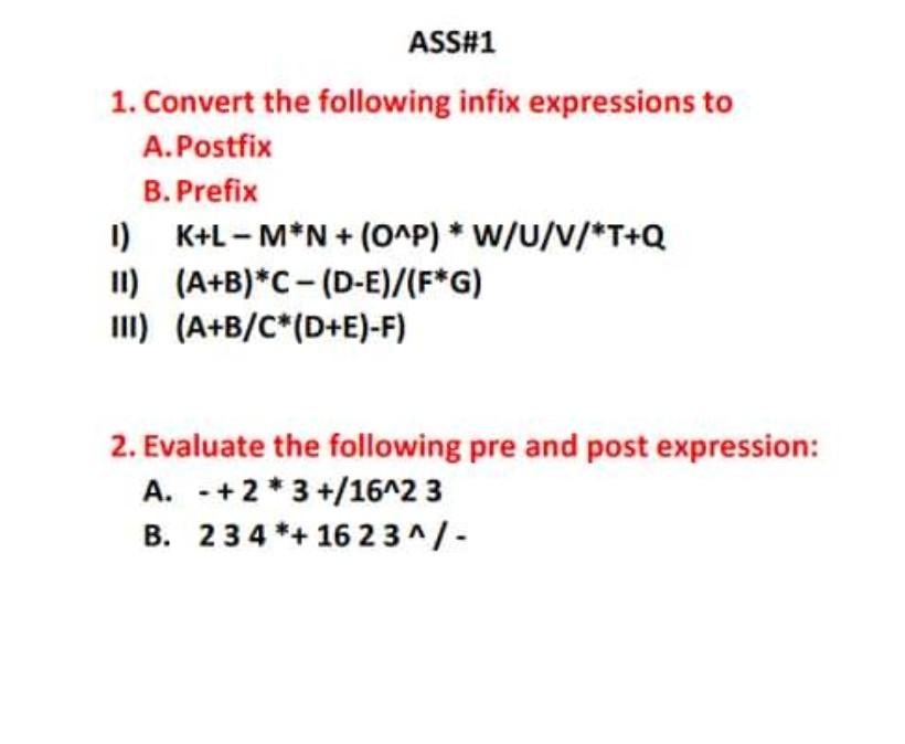 Solved Ass 1 1 Convert The Following Infix Expressions T Chegg Com