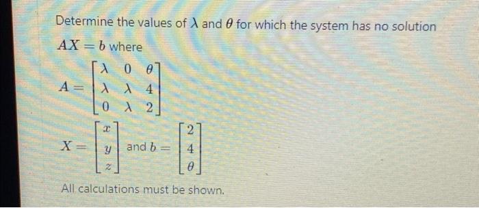 Determine the values of λ and θ for which the system | Chegg.com