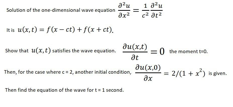 Solved Solution Of The One-dimensional Wave Equation | Chegg.com