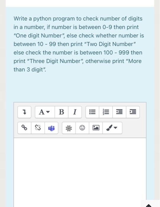 Solved Write a python program to check number of digits in a | Chegg.com