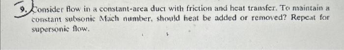 Solved 9. Consider flow in a constant-area duct with | Chegg.com