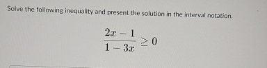Solved Solve the following inequality and present the | Chegg.com