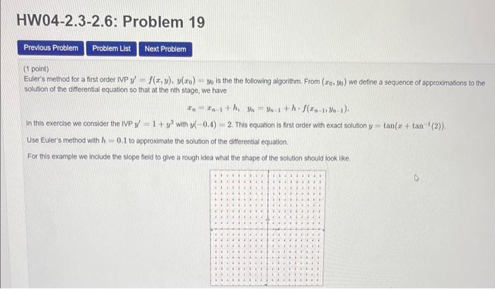 Solved (1 Point) Euler's Method For A First Order IVP | Chegg.com