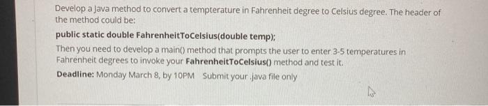 Solved Develop a Java method to convert a temperature in | Chegg.com