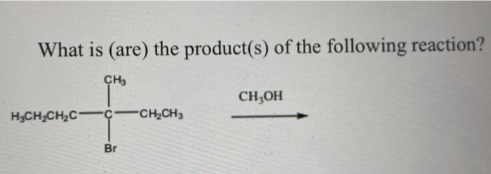 Solved What is (are) the product(s) of the following | Chegg.com