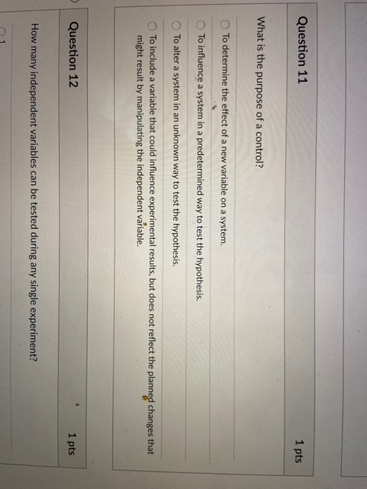 Solved Question 11 1 pts What is the purpose of a control? | Chegg.com