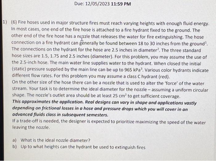 Solved 1) (6) Fire hoses used in major structure fires must