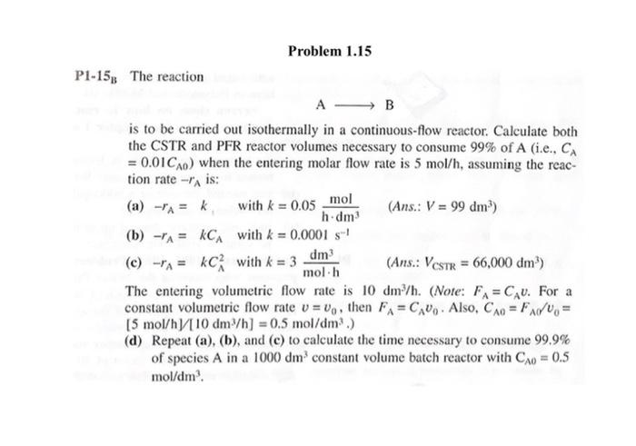 Solved Problem 1.15 P1-158 The Reaction A - B Is To Be | Chegg.com