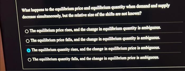 Solved What happens to the equilibrium price and equilibrium | Chegg.com