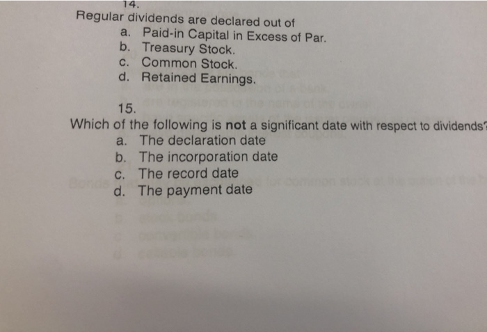 Solved 14, Regular Dividends Are Declared Out Of A. Paid-in | Chegg.com