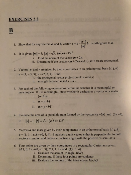 Solved EXERCISES 2.2 1. Show That For Any Vectors A, And B, | Chegg.com