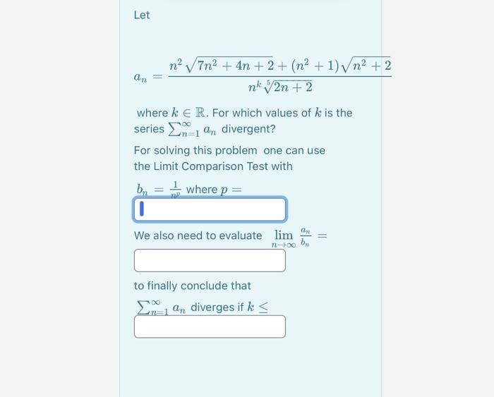 Solved Let An Nk52n 2n27n2 4n 2 N2 1 N2 2 Where K∈r For