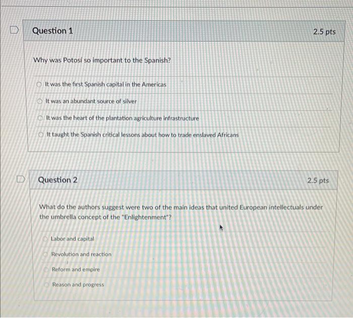 Solved Question 1 2.5 pts Why was Potosí so important to the