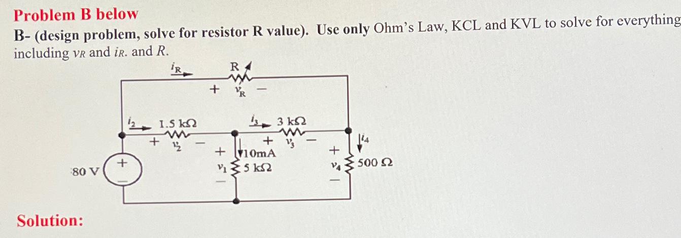 Solved Problem B BelowB- (design Problem, Solve For Resistor | Chegg.com