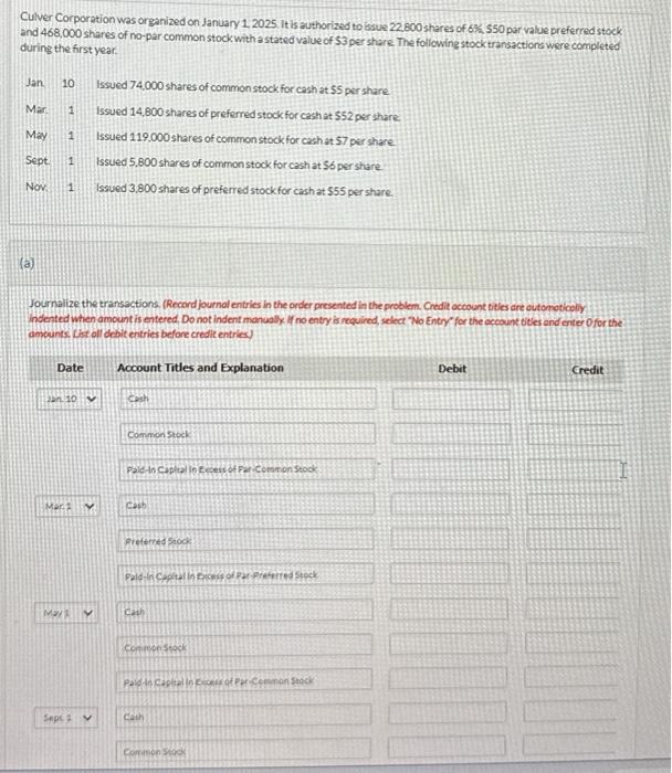 Solved Culver Corporation was organized on January 1,2025.