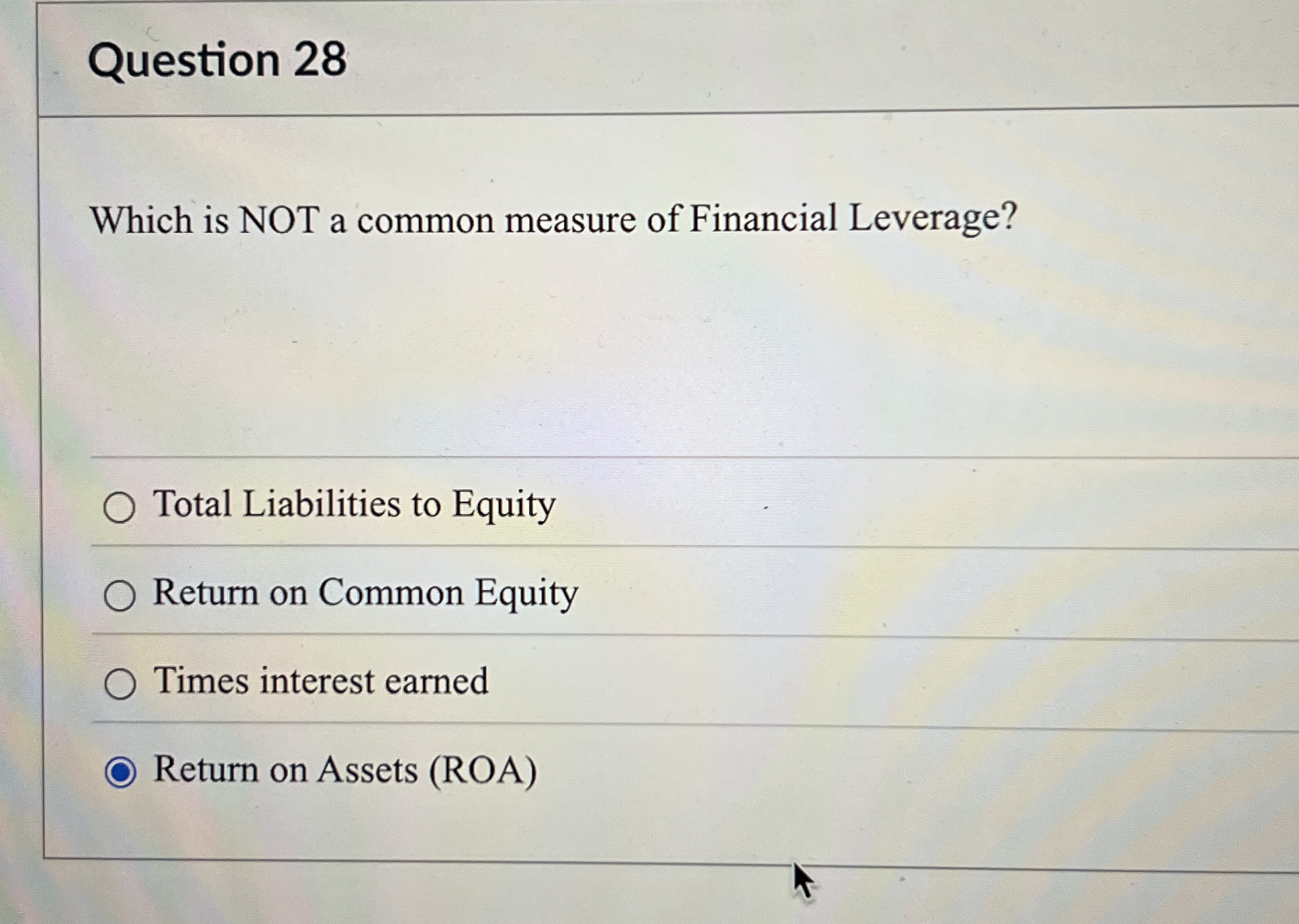 Solved Question 28Which is NOT a common measure of Financial